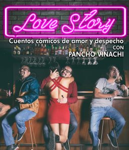 Cuentos cómicos de amor y despecho con Pancho Viñachi