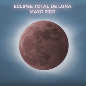 El 15 de mayo Ecuador observará un eclipse total de Luna