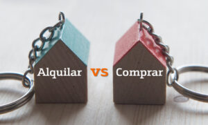 Comprar o alquilar una casa: ¿cuál es mejor opción?