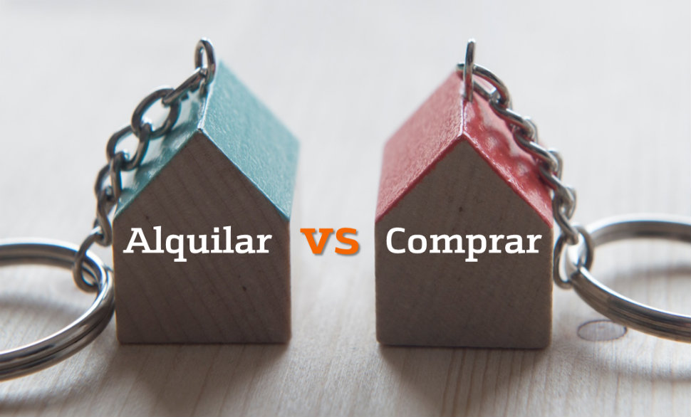 Comprar o alquilar una casa: ¿Cuál es mejor opción?